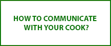 How To Contact and Communicate With Your Cook